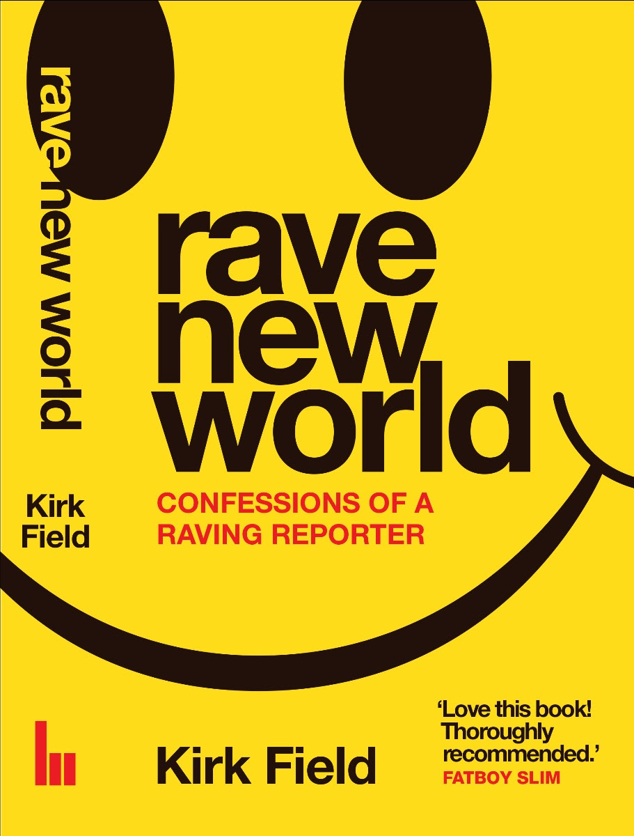Front cover of ‘Rave New World: Confessions Of A Raving Reporter’