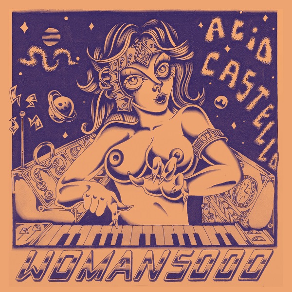 Acid Castello - Woman 5000