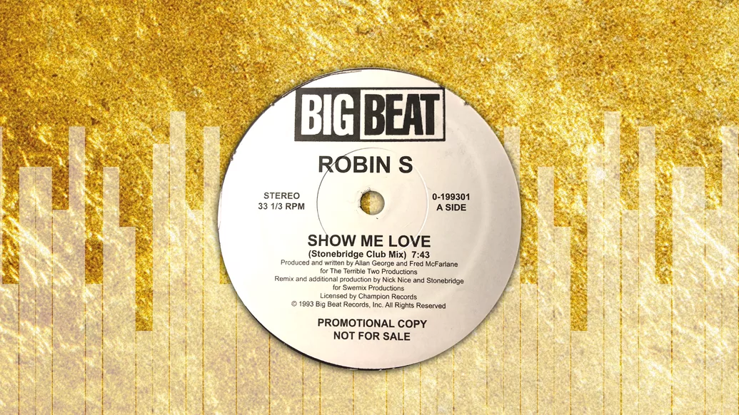 Show Me Love - Robin S.