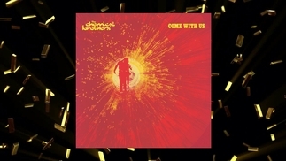 Solid Gold - Chemical Brothers 'Come With Us'
