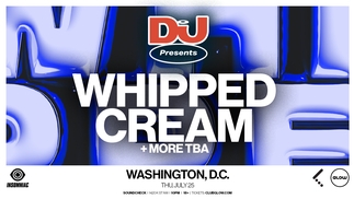 DJ Mag Presents Whipped Cream party