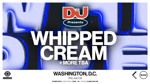 DJ Mag Presents Whipped Cream party